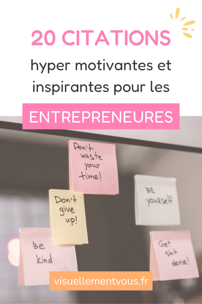 20 citations hyper motivantes et inspirantes pour les entrepreneures