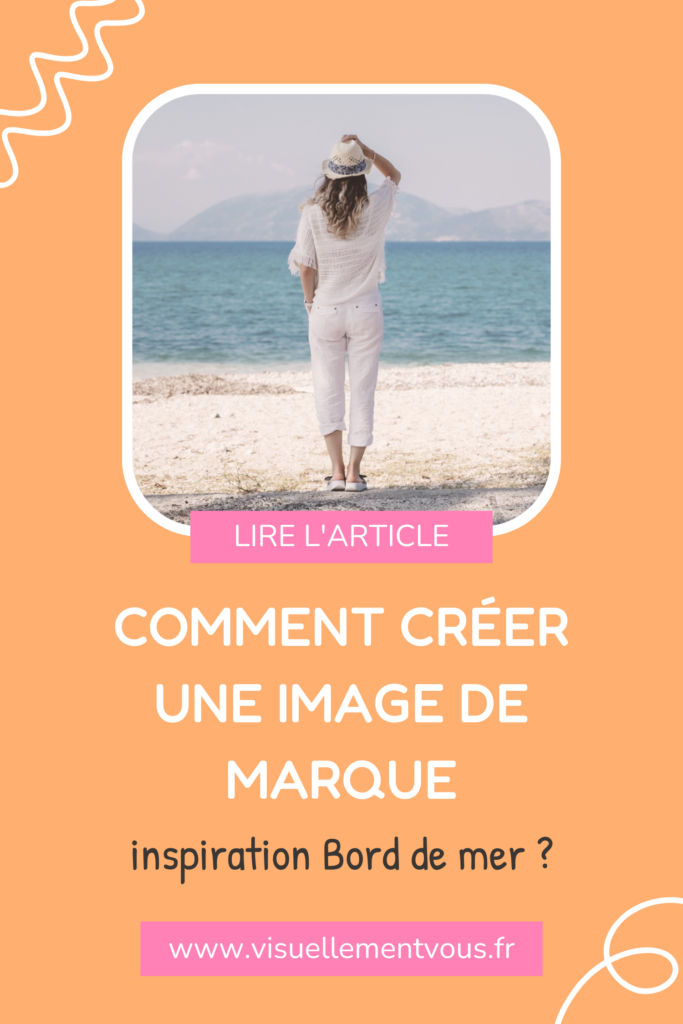 Comment créer une image de marque inspiraiton Bord de mer ?